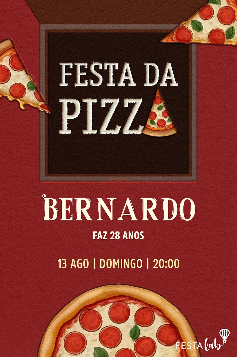 Criar convite de aniversário - Festa da Pizza| FestaLab